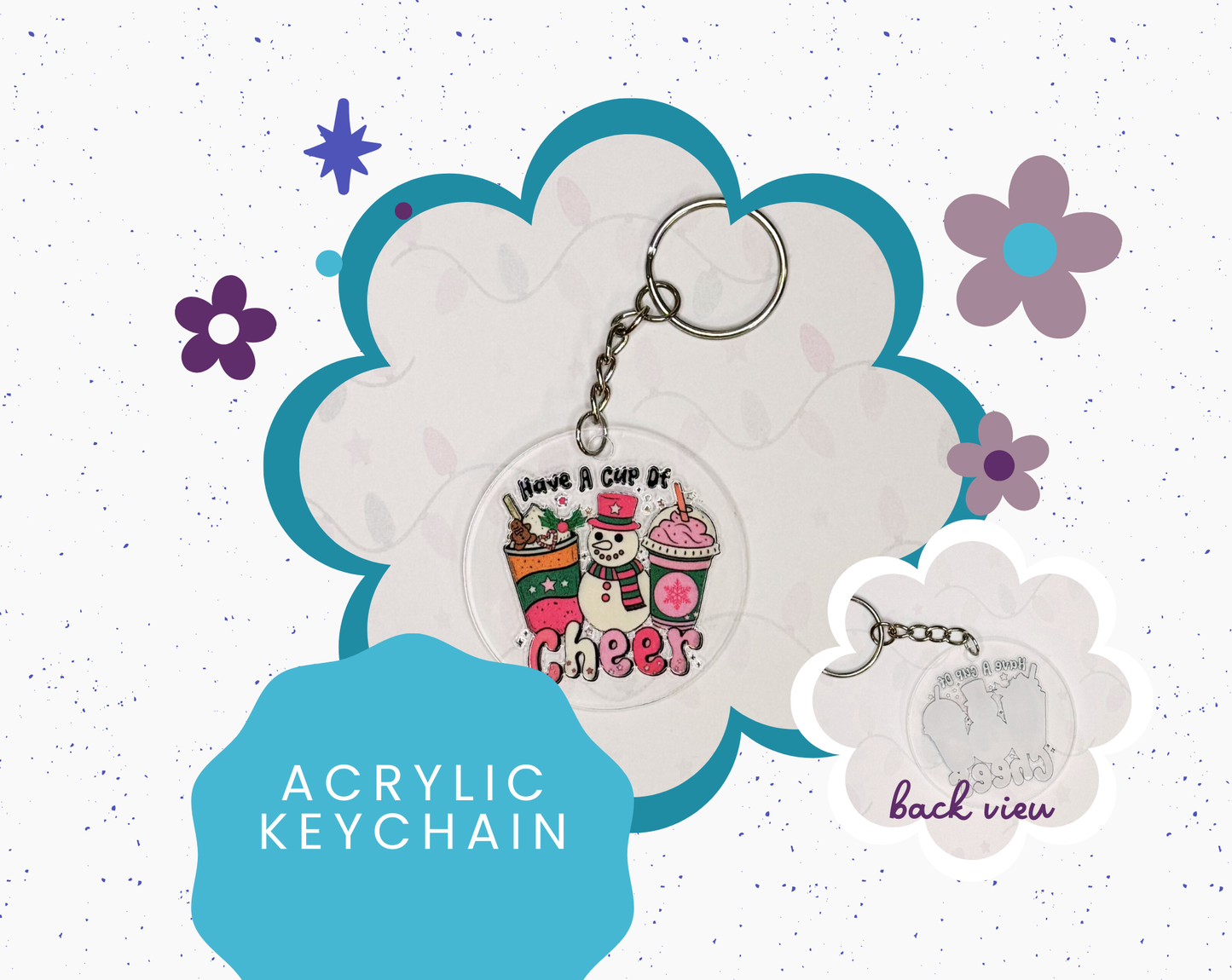 Have A Cup Of Cheer Snowman Acrylic Keychain