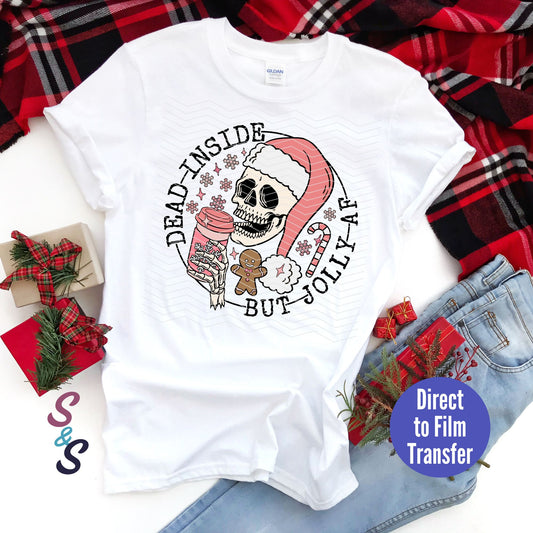 Dead Inside But Jolly AF Skellie - Pastel -  Direct To Film Print Transfer (DTF)