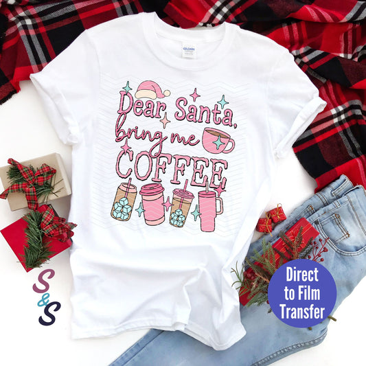 Dear Santa Bring Me Coffee - Pastel -  Direct To Film Print Transfer (DTF)