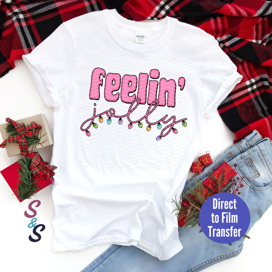 Feelin' Jolly - Lights -  Direct To Film Print Transfer (DTF)