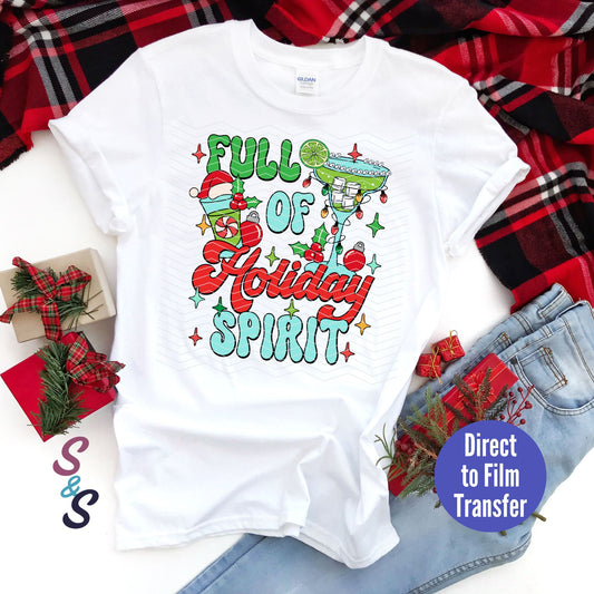 Full Of Holiday Spirit - Margarita -  Direct To Film Print Transfer (DTF)
