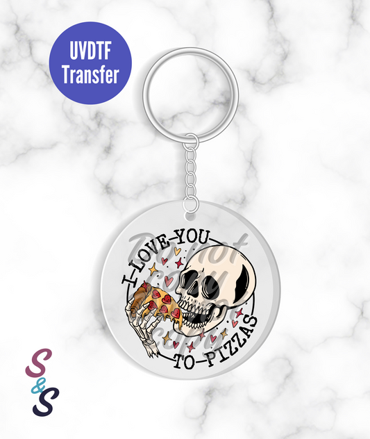 I Love You To Pizzas Keychain UVDTF Transfer