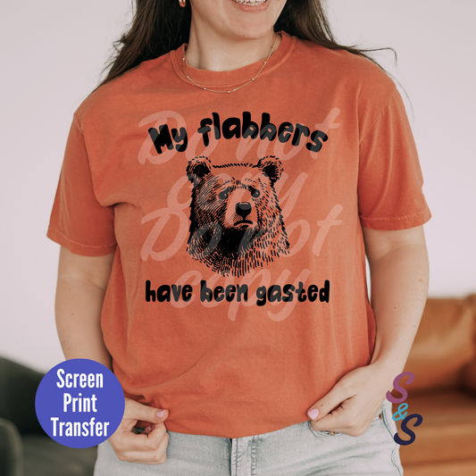 My Flabbers Have Been Gasted - Black Ink - Screen Print SC034